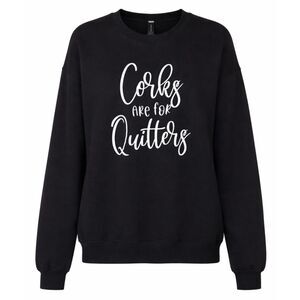 GILDAN HEAVY BLEND "CORKS ARE FOR QUITTERS" CASUAL EVERYDAY CREWNECK SWEATSHIRT